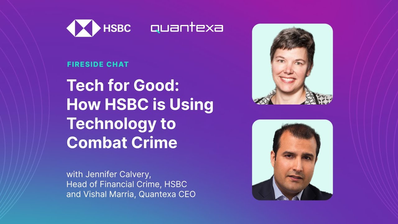 How HSBC Uses Technology To Combat Crime | Fireside Chat Series