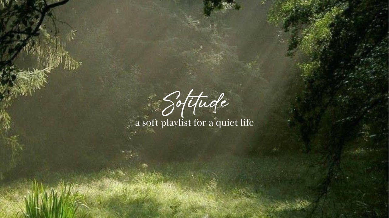 when you just need to be alone | soft piano music for solitude & peace