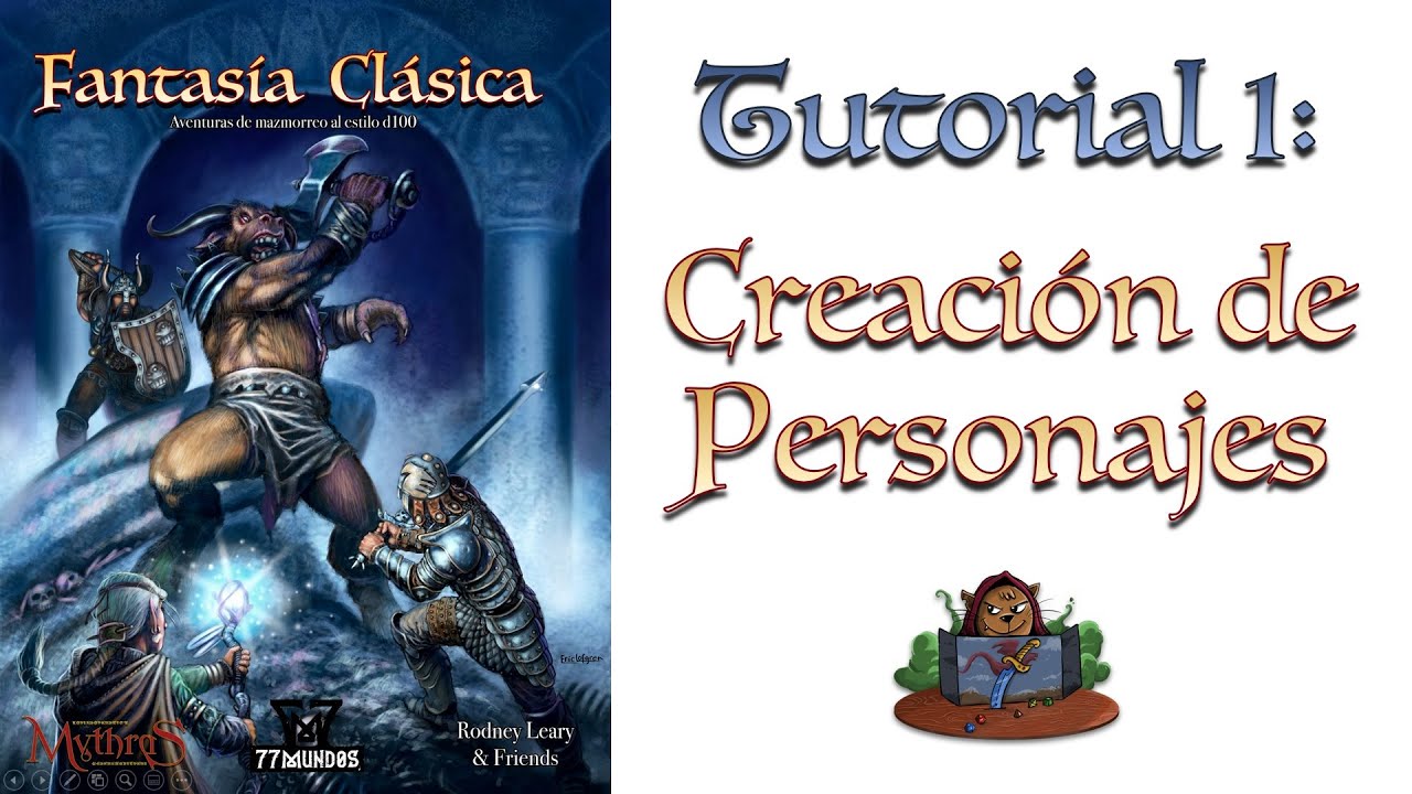 Fantasía Clásica [T1] Creación de Personajes