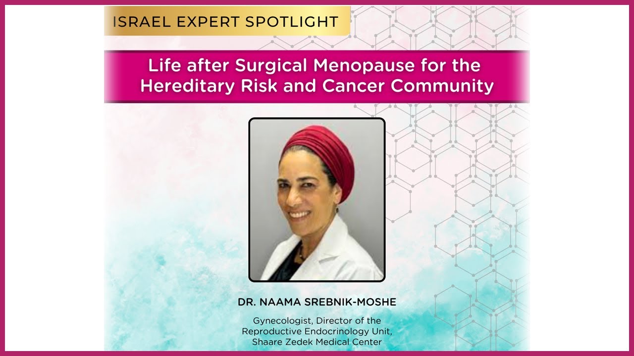 Life After Surgical Menopause for the Hereditary Risk and Cancer Community