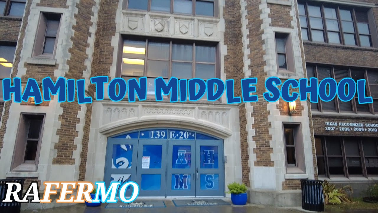 HAMILTON MIDDLE SCHOOL -  HOUSTON TEXAS