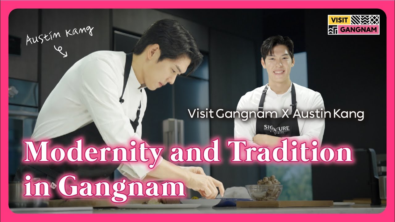 [비짓강남 x 오스틴 강] Modernity and Tradition in Gangnam with Austin Kang