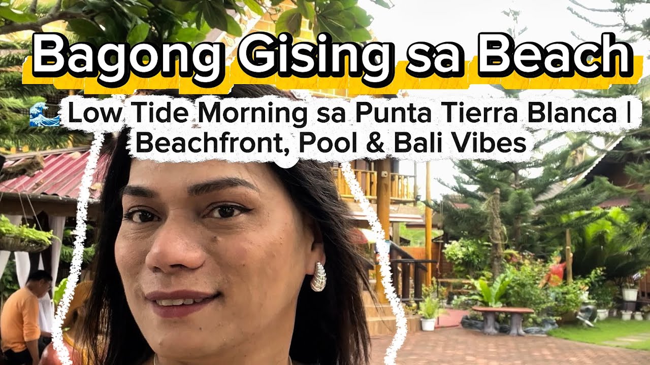 Bagong Gising sa Beach 🌊 Low Tide Morning sa Punta Tierra Blanca | Beachfront, Pool & Bali Vibes