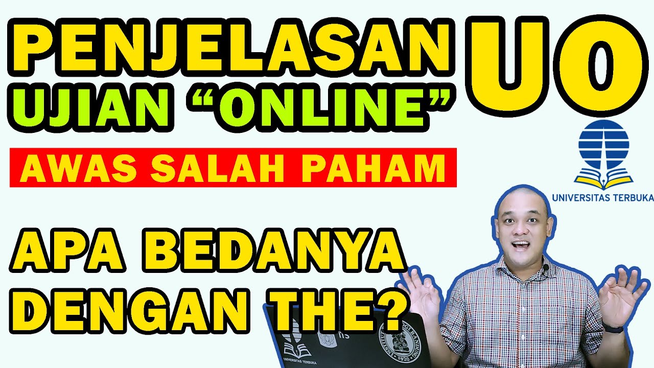 UJIAN ONLINE UT BISA DARI MANA SAJA?  UAS UO UNIVERSITAS TERBUKA PENJELASAN LENGKAP SUASANA TEMPAT