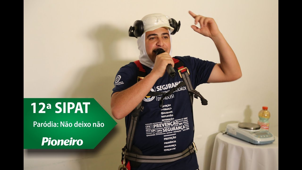 SIPAT -  Paródia Não Deixo Não