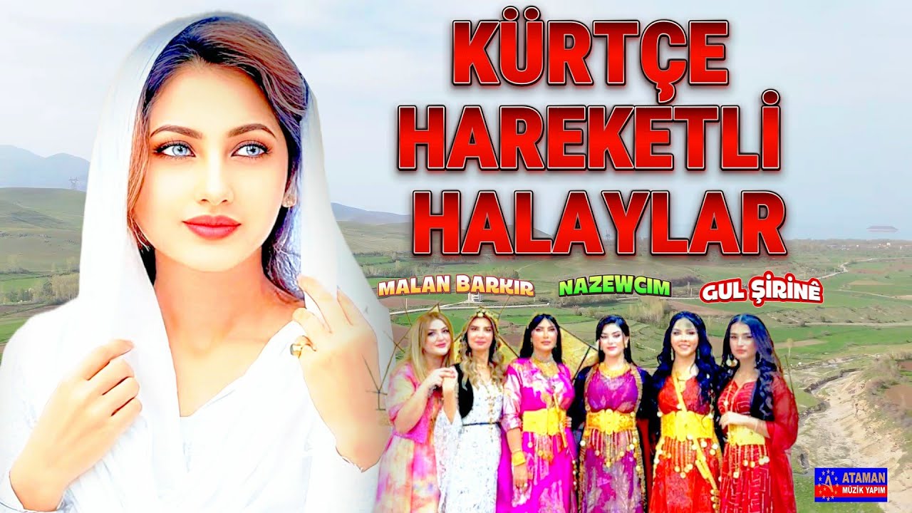 KÜRTÇE HAREKETLİ HALAYLAR -  Malan Barkır - Nazewcım - Gul Şerinē