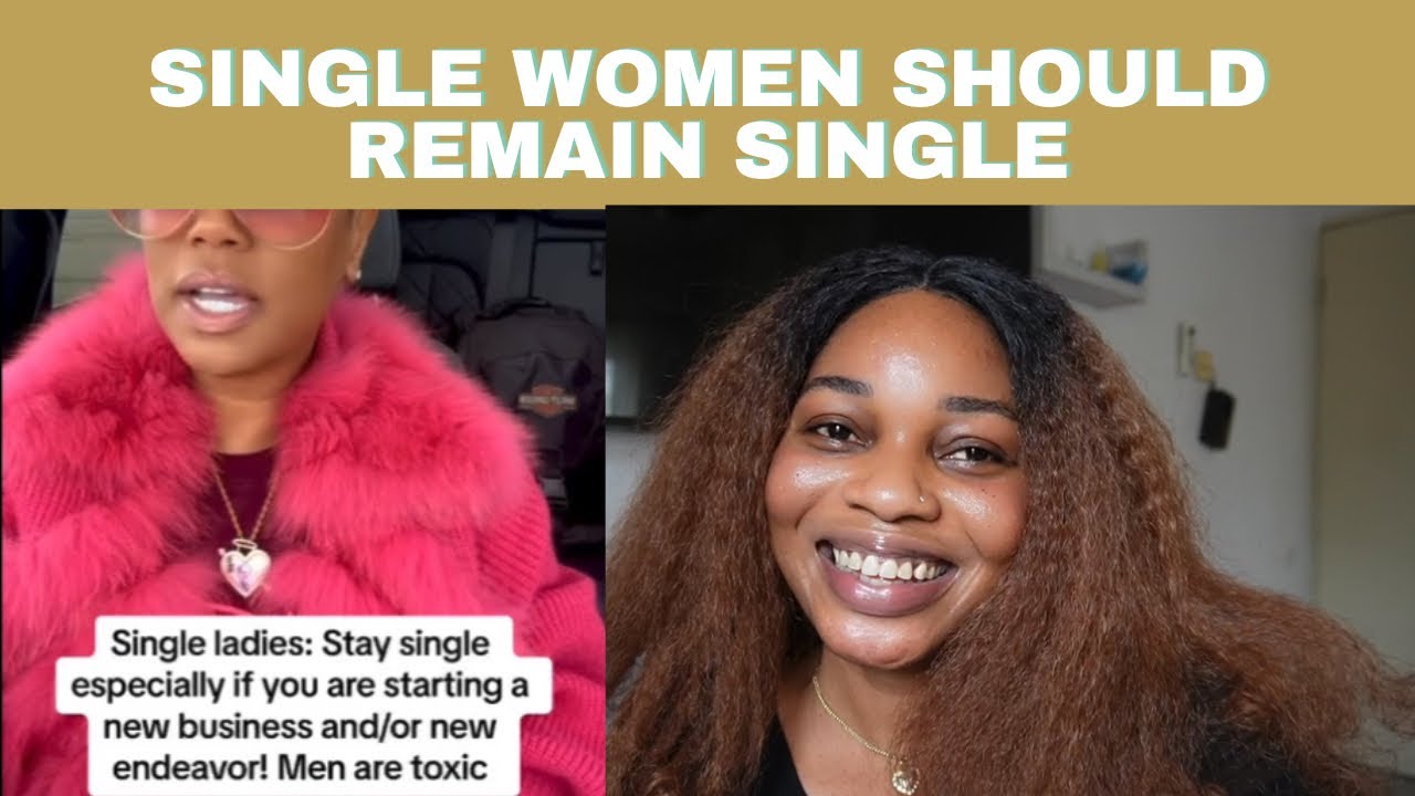 Is Better for women to single and successful than be with a toxic man