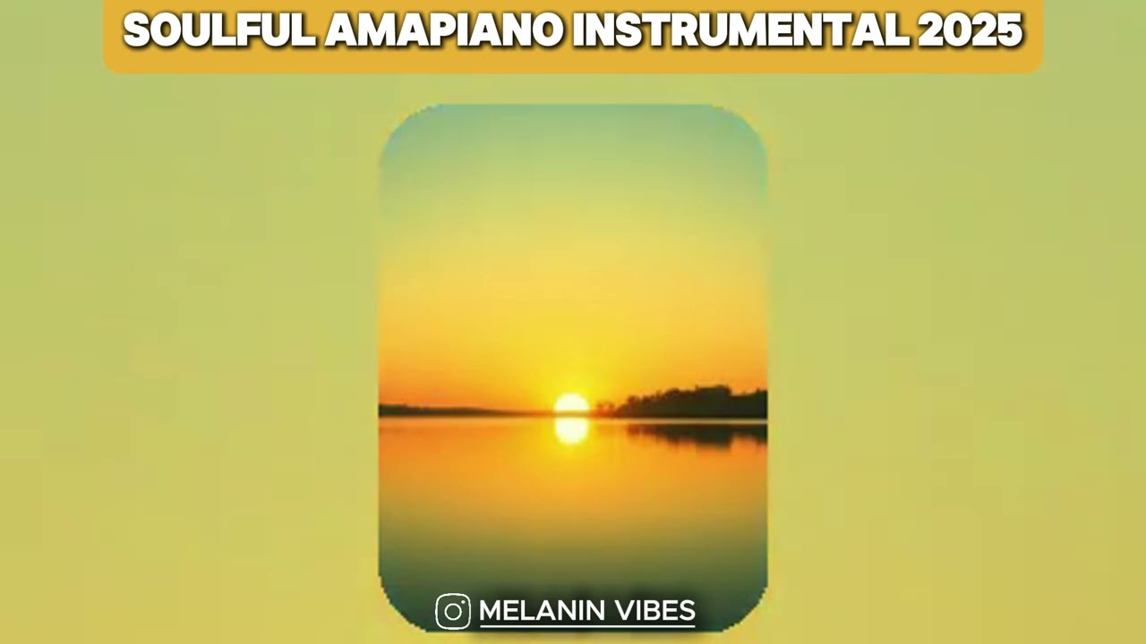 Chilled Amapiano Instrumental | Soulful Amapiano 2025 Mix 2