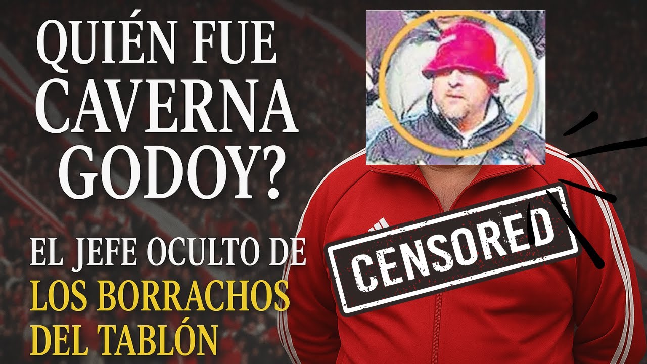 ¿Quién fue CAVERNA GODOY? El jefe oculto de Los Borrachos del Tablón