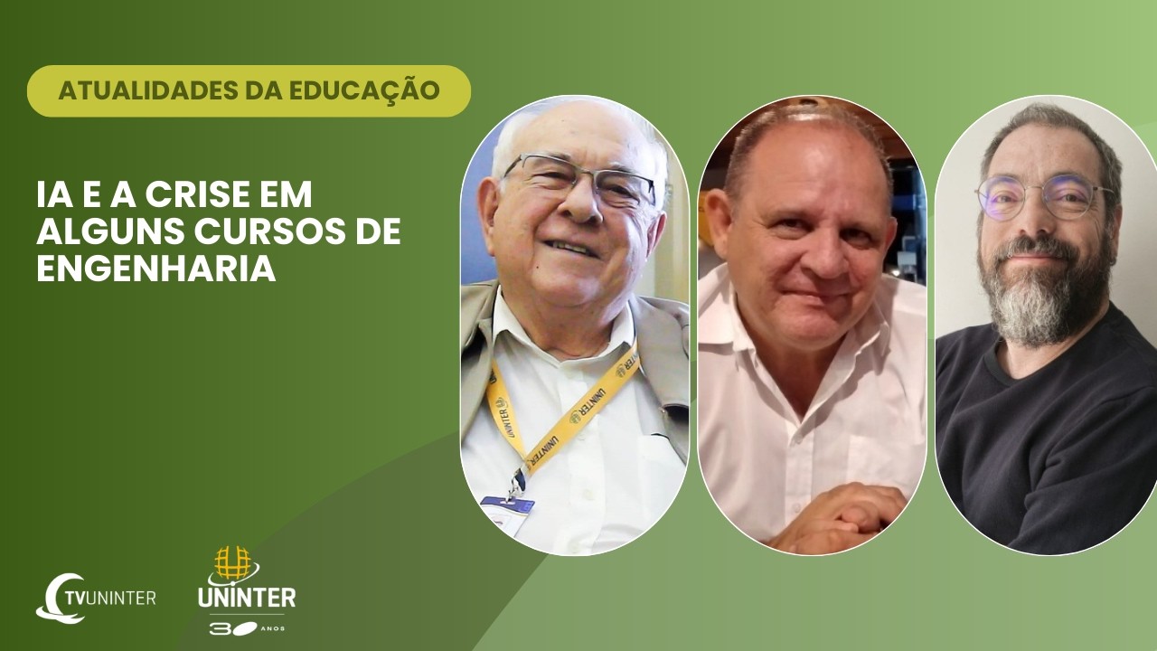 ATUALIDADES DA EDUCAÇÃO | IA e a crise em alguns cursos de engenharia