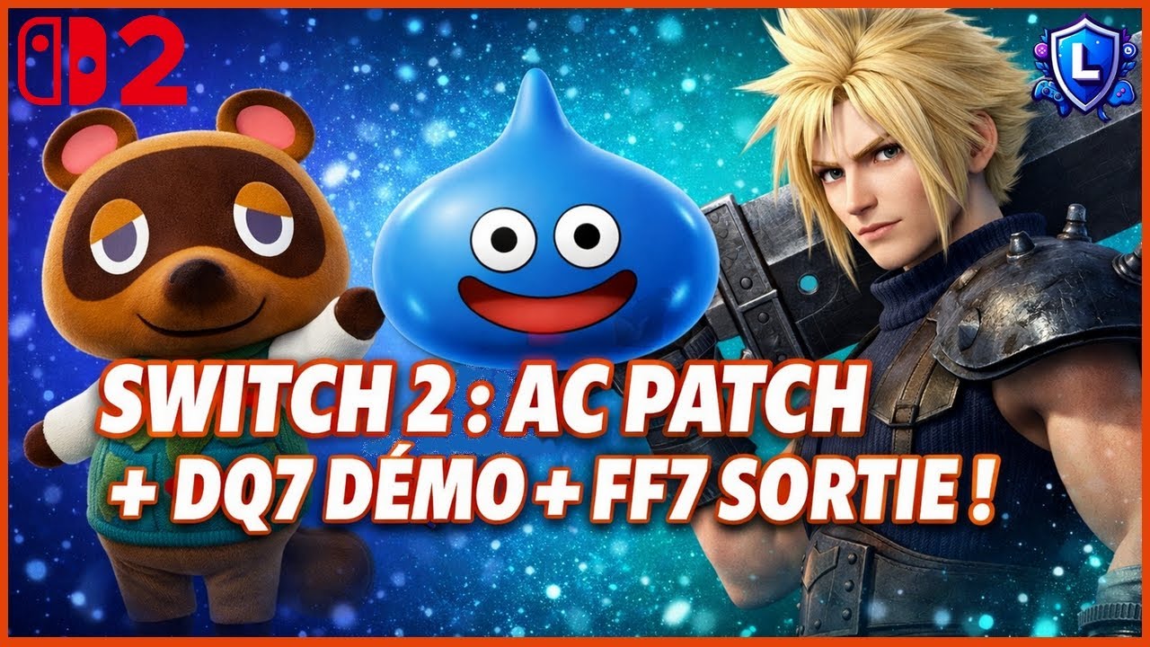 SWITCH 2 : AC 3.0 + DQ7 et FF7 Intergrade débarquent !