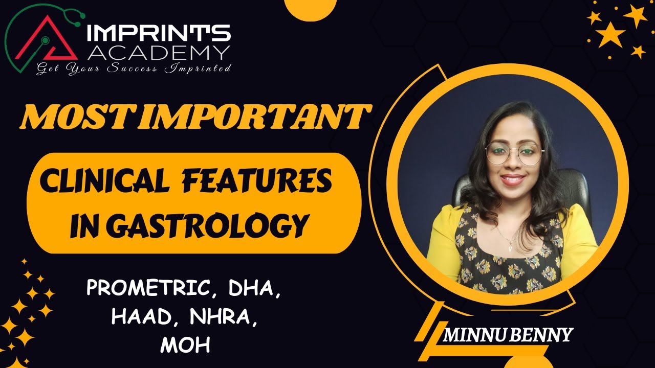 MOST IMPORTANT CLINICAL FEATURES IN GASTROLOGY