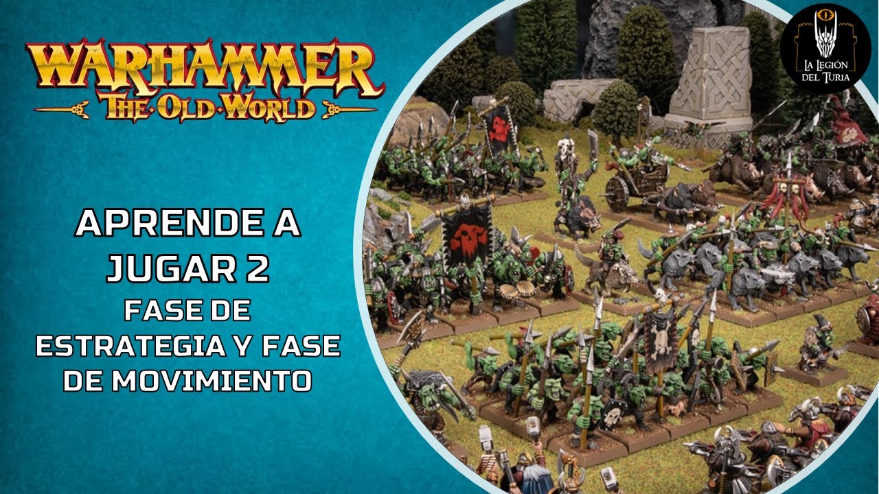 WARHAMMER The Old World: Aprende a jugar 2: Fase de estrategia y Fase de movimiento