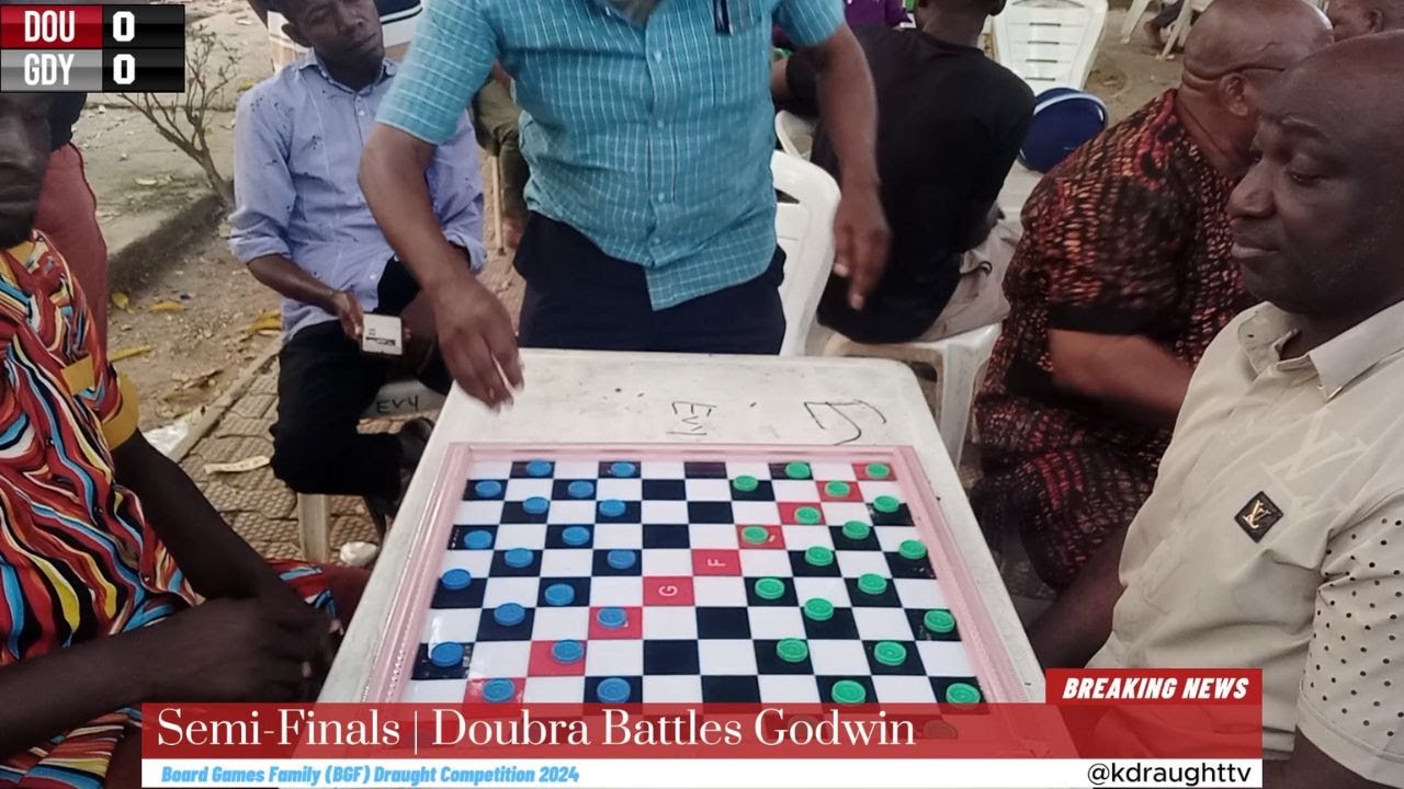 SEMI-FINALS | Doubra (Nigeria Draught Champion) Vs Godwin | BGF Draught Competition 2024