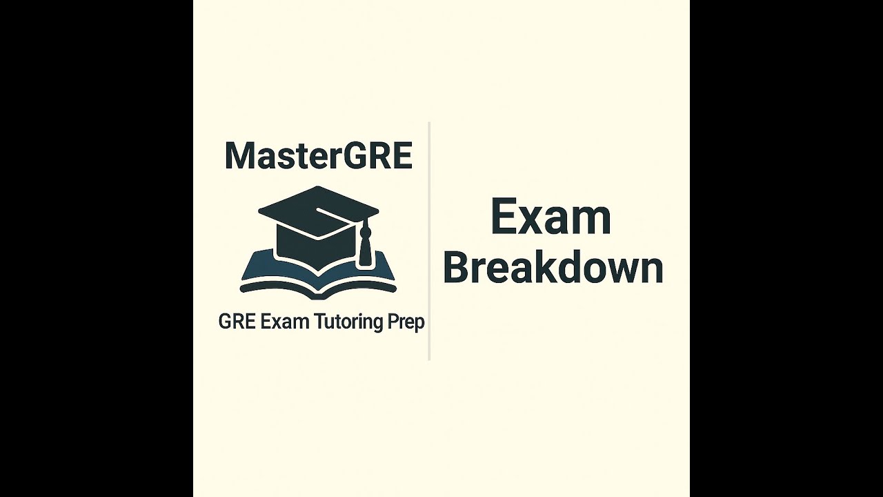 GRE Exam Breakdown
