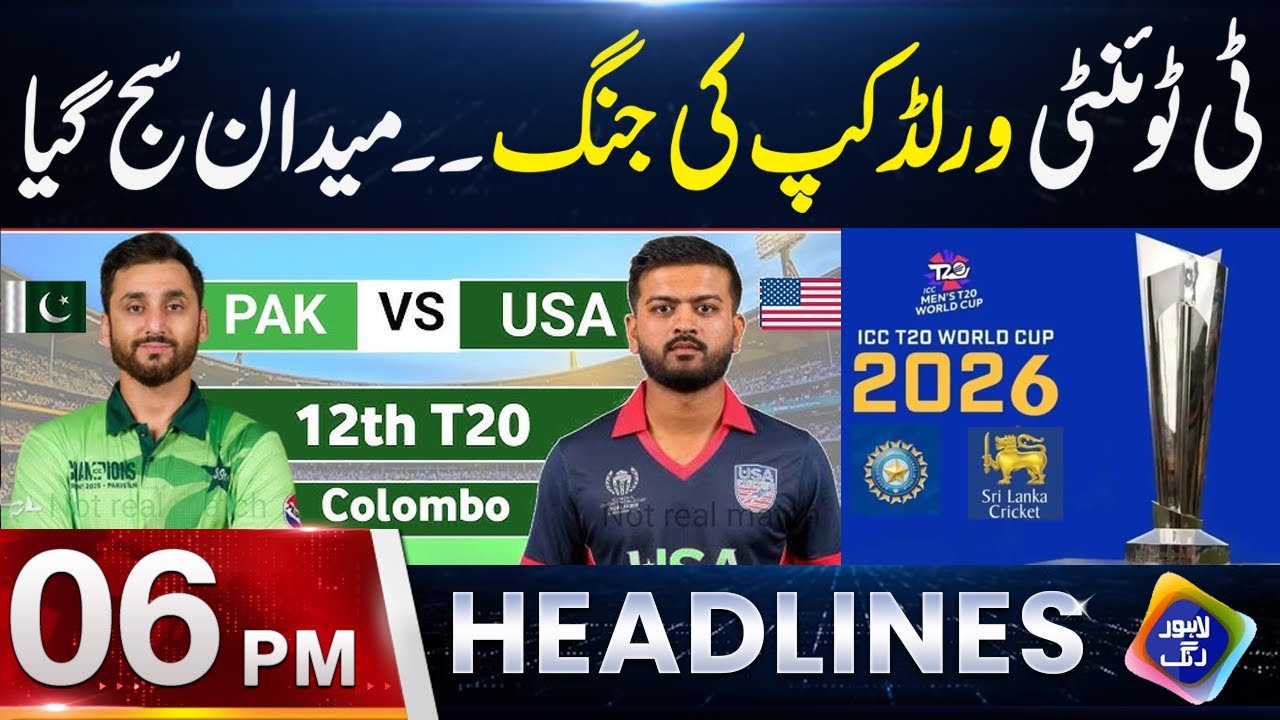 T20 World Cup | Naidan Saj Gya | Headlines 06 PM | 10 Feb 2026 | Lahore Rang