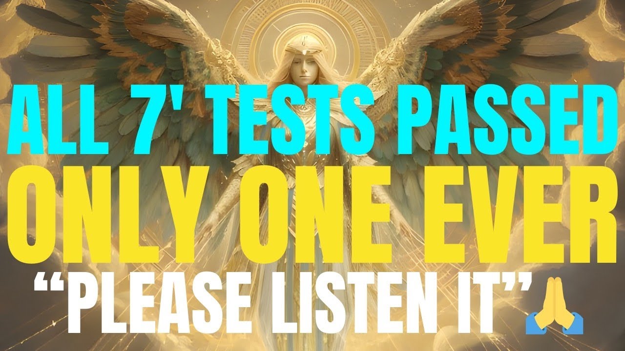 🔴⏰ GOD SAID, I AM IMPRESSED YOU ARE THE ONLY CHOSEN ONE WHO PASSED ALL 7 TESTS IN THE SAME MONTH!🙏🕊️