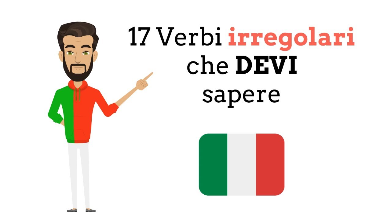 17 verbi IRREGOLARI: il segreto per parlare italiano con sicurezza