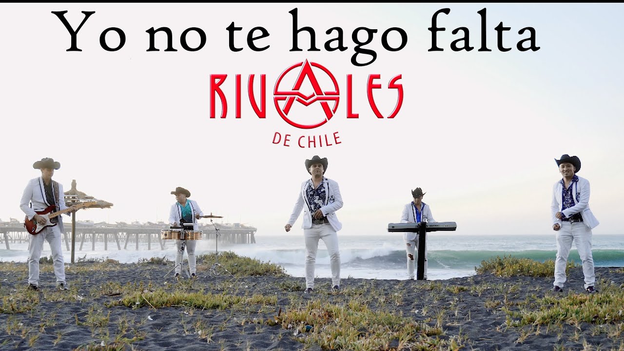 RIVALES DE CHILE - No Te Hago Falta   (Video oficial)