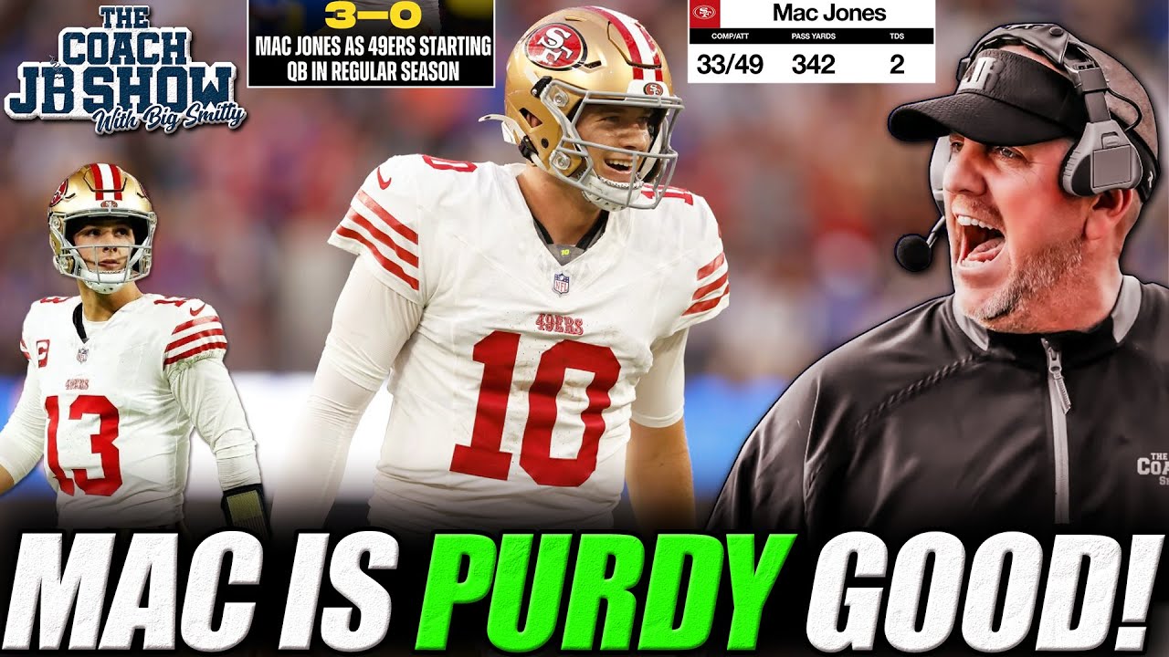 The Coach JB Show With Big Smitty | Mac Jones Is BETTER Than Brock Purdy?!