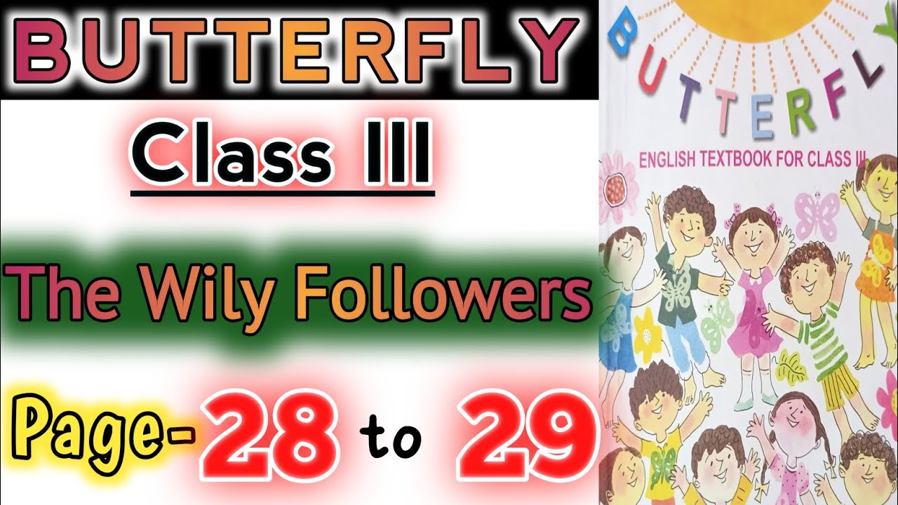 The Wily Followers class3 Butterfly page 28 &29