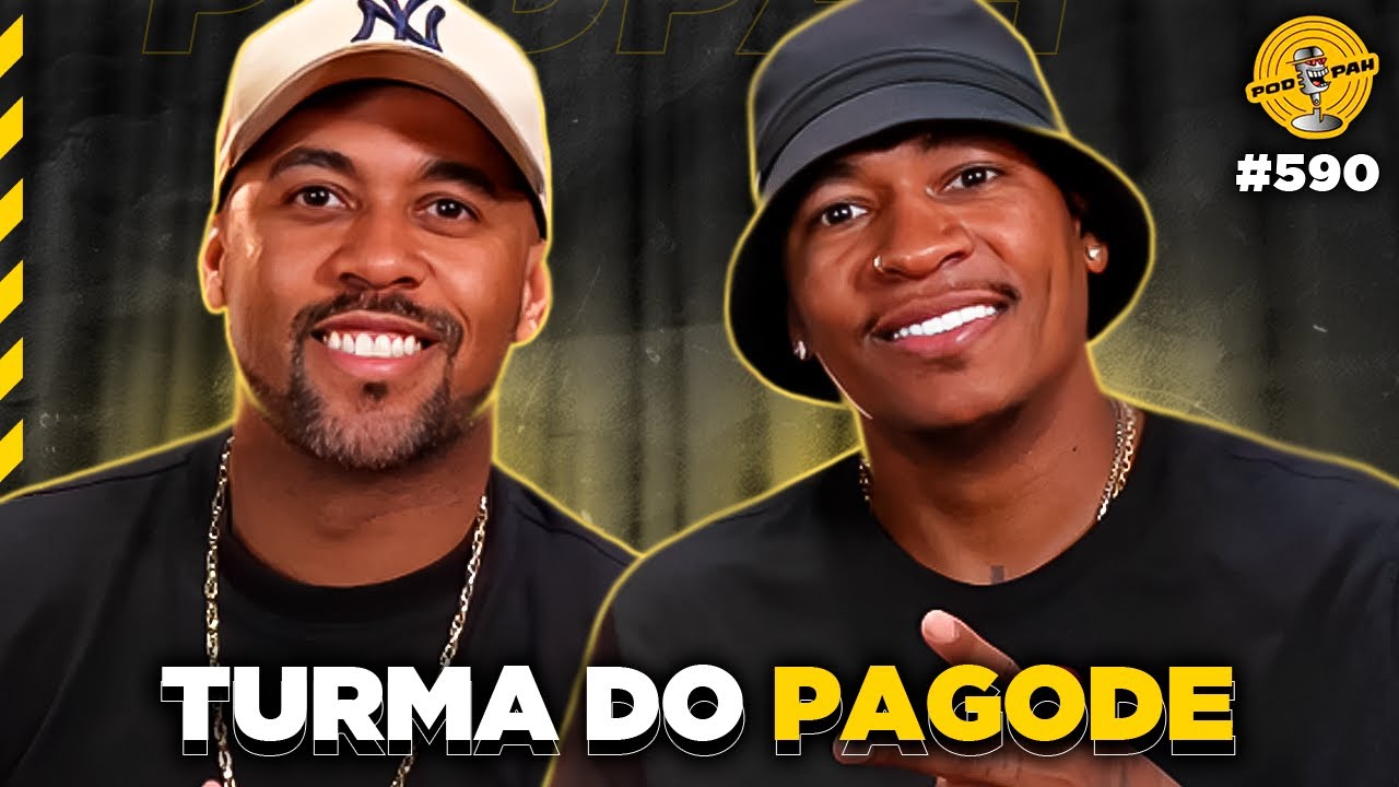 TURMA DO PAGODE - Podpah #590