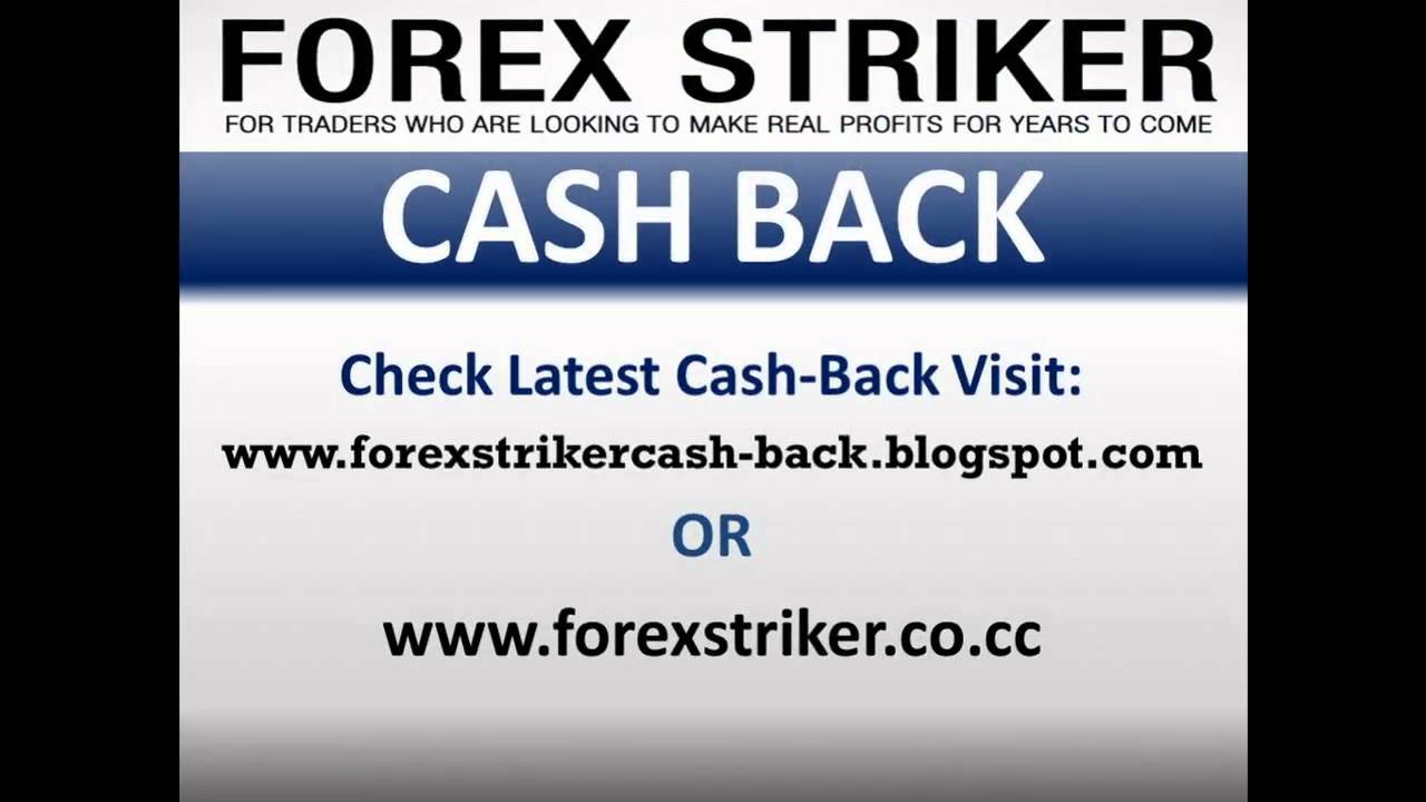 Forex Striker Cash Back