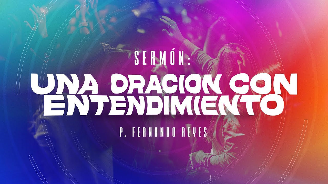 Sermón Domingo 12/10 - Serie Colosenses (1:9-10)