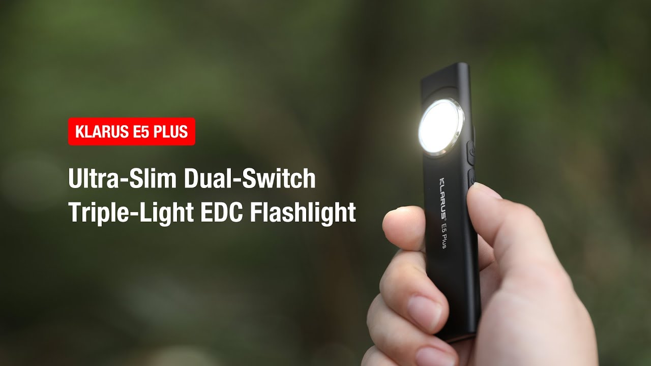 【KLARUS】E5 PLUS：Ultra-Slim Dual-Switch Triple-Light EDC Flashlight