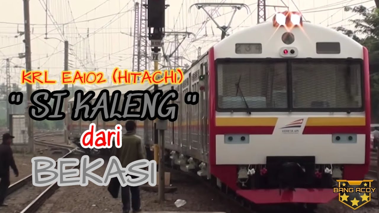 KALENG BEKASI‼️... KRL HITACHI SERI EA102
