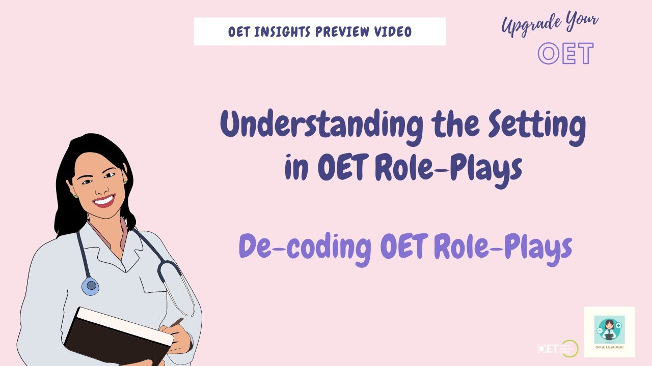 OET Speaking - De-coding the role play: Understanding the Setting