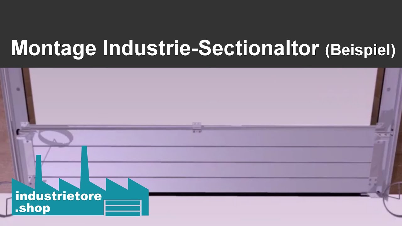 Montagevideo Industrie-Sectionaltor [Beispiel]