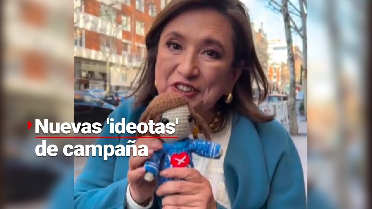 #Campañeando | ¡A rascar 'ideotas' de campaña! Ahora presentaron a la Xochilita