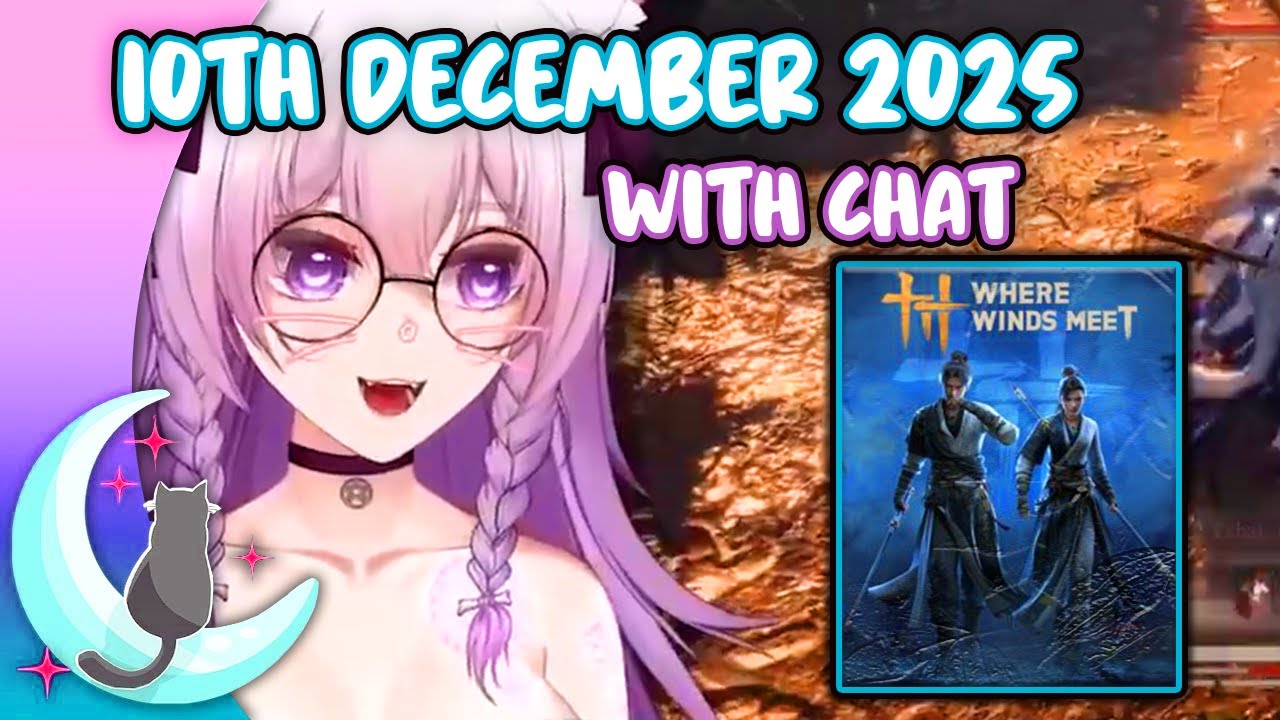 Hexella VOD with Chat | 💨 Where Winds Meet | 10th December 2025
