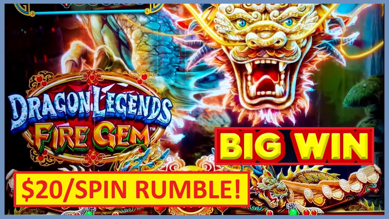 $20/SPIN RUMBLE, WOW!! Dragon Legends Fire Gem Slot at the Casino!