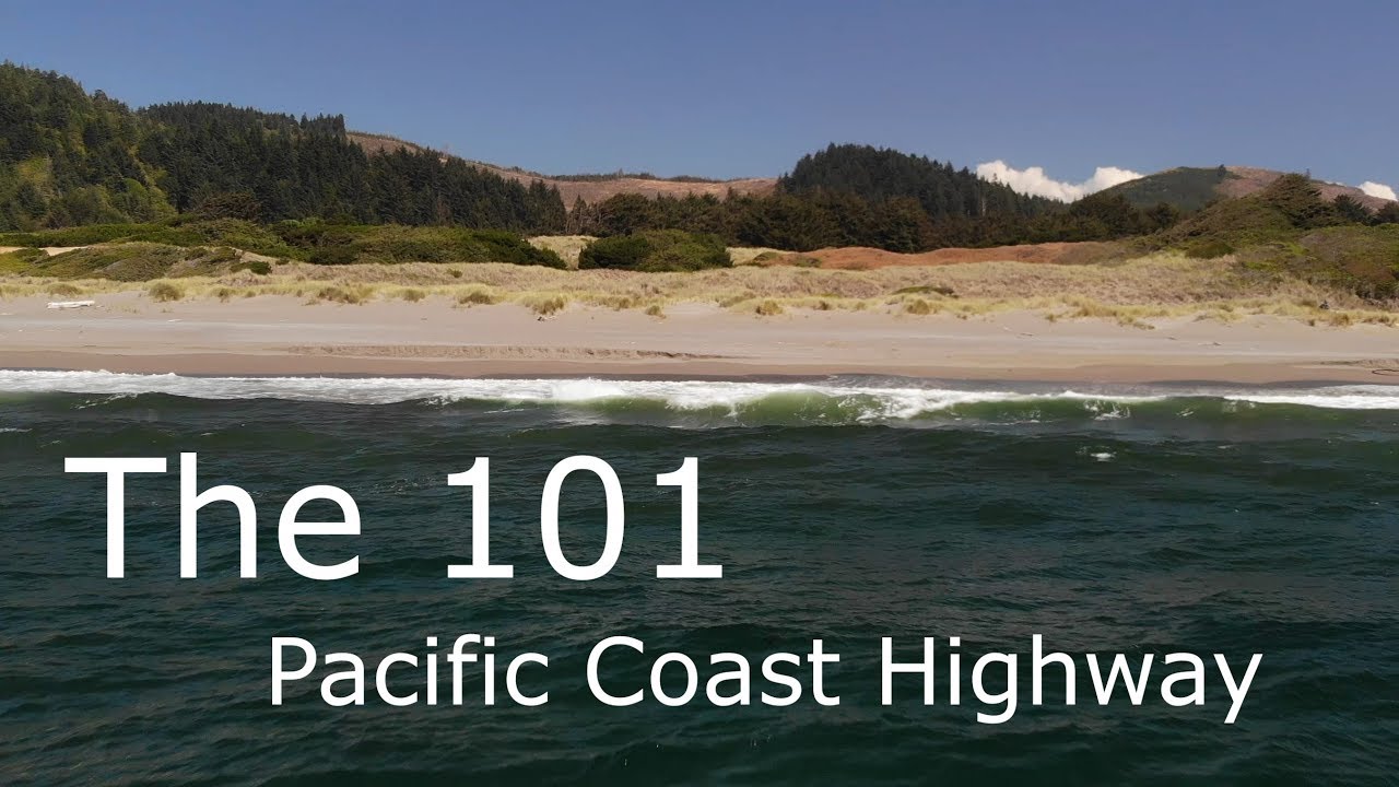 The 101 - Pacific Coast Highway Northern California and Oregon