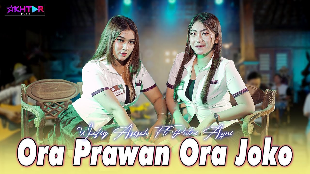 Wafiq Azizah feat. Putri Agni - Ora Prawan Ora Joko | DUO JAVANESE NURSE