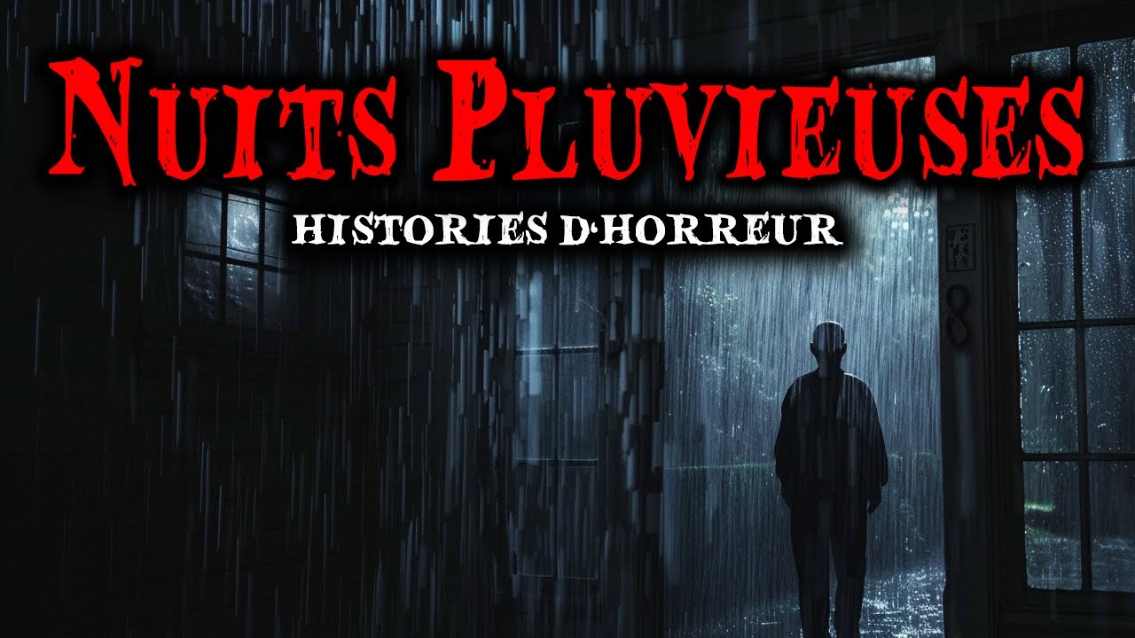 Histoires Vraies de Terreur des Nuits Pluvieuses | Histoires Réelles
