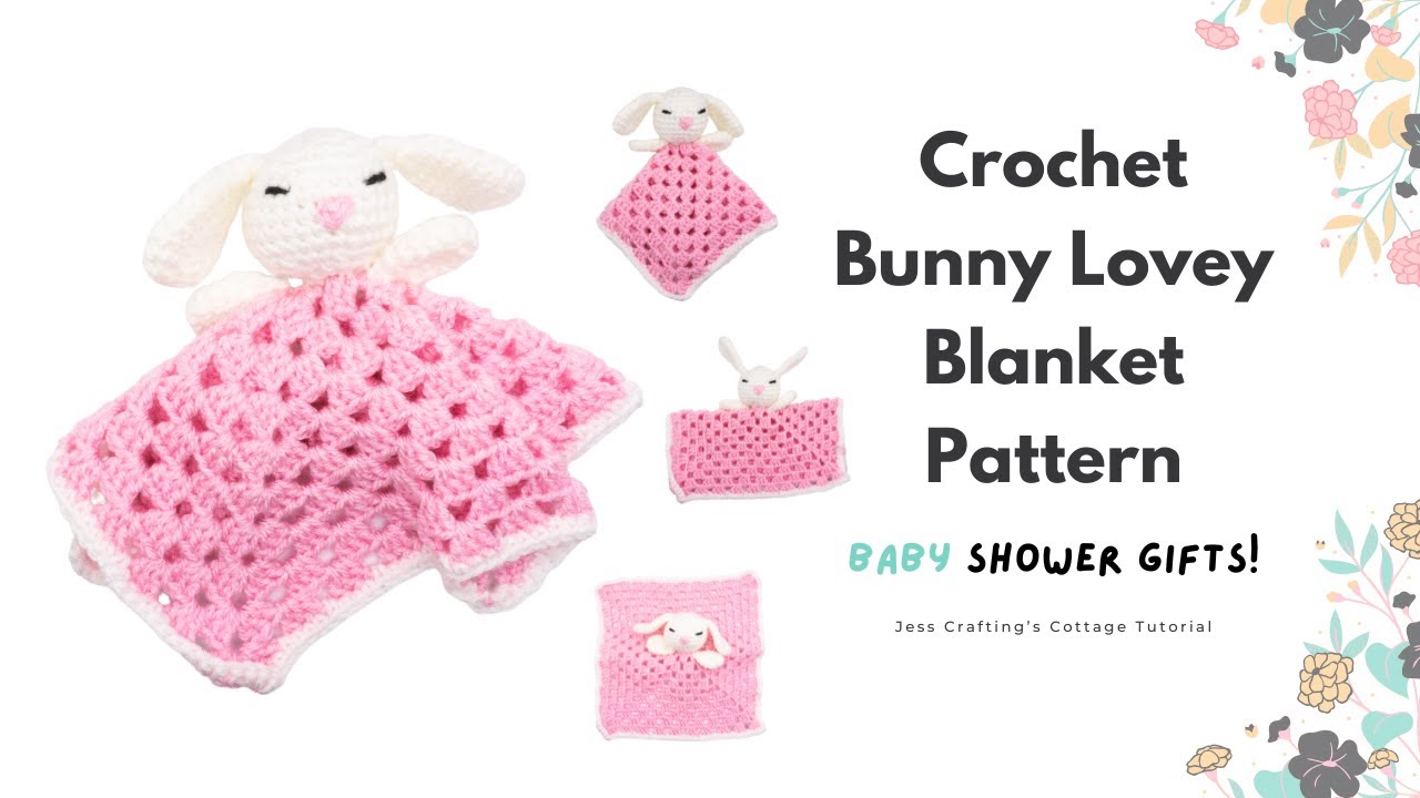 How to Crochet a Bunny Lovey Blanket - Free Pattern - Video Tutorial - Baby Shower Gifts