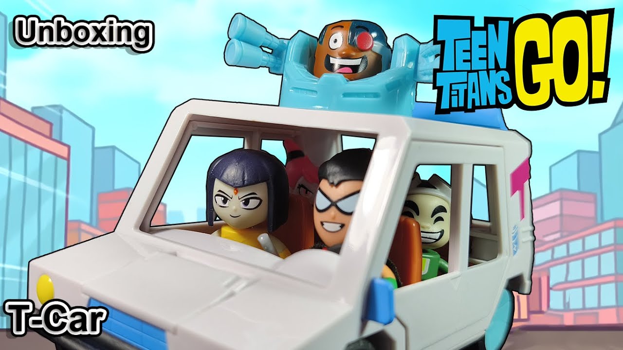 Unboxing T-Car Mattel Teen Titans GO!