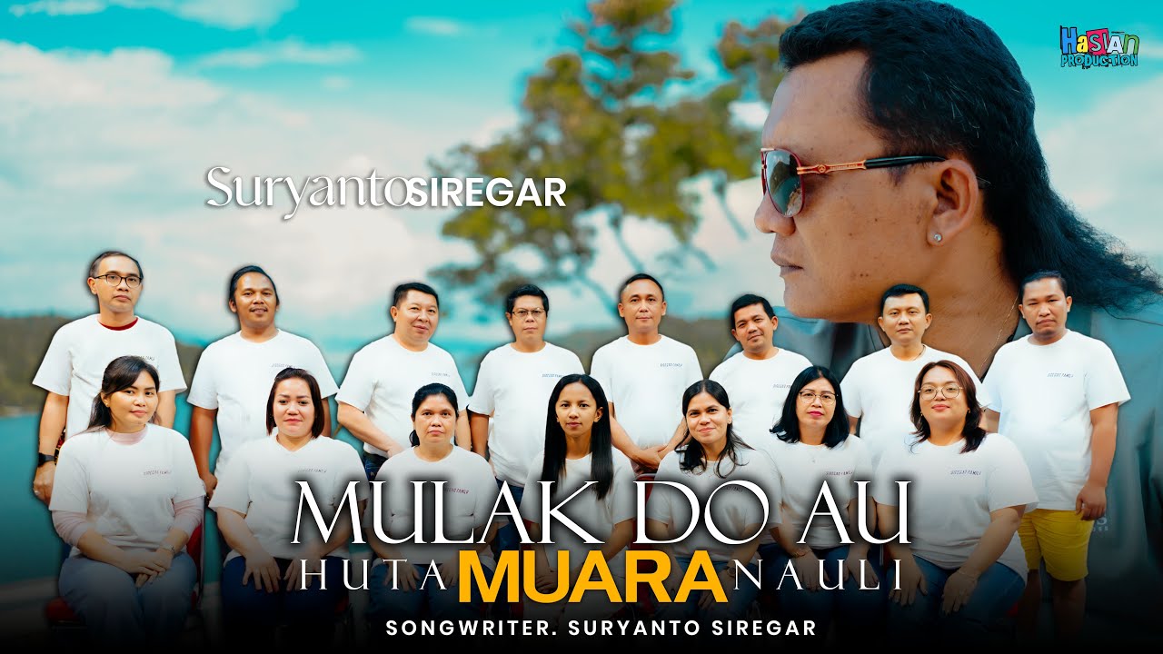 MULAK DO AU (Huta Muara Nauli) | Suryanto Siregar & Siregar Family | Official Music Video