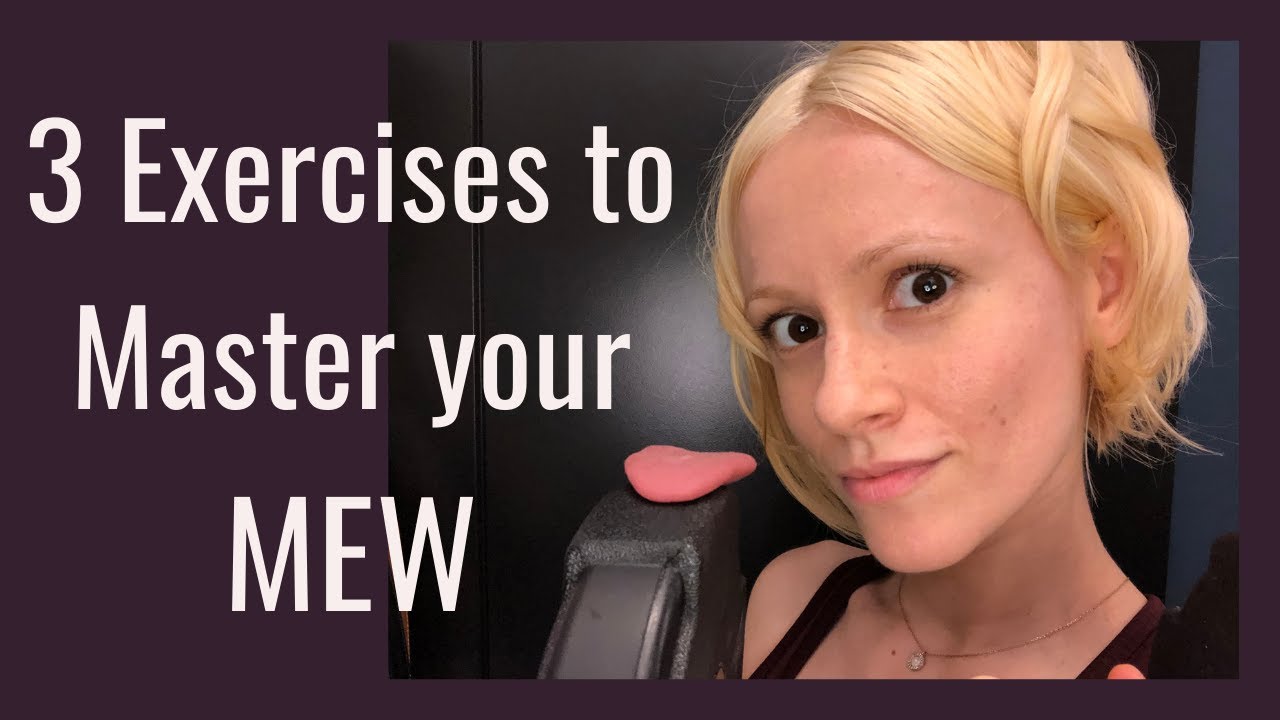 3 Exercises for Mewing