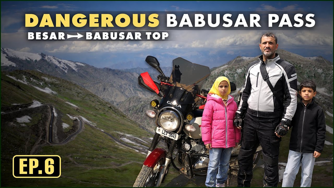 🇵🇰 BABUSAR Top, Extreme Cold, Dangerous Slopes & Views | Khunjerab pass Bike tour with Family | EP-6