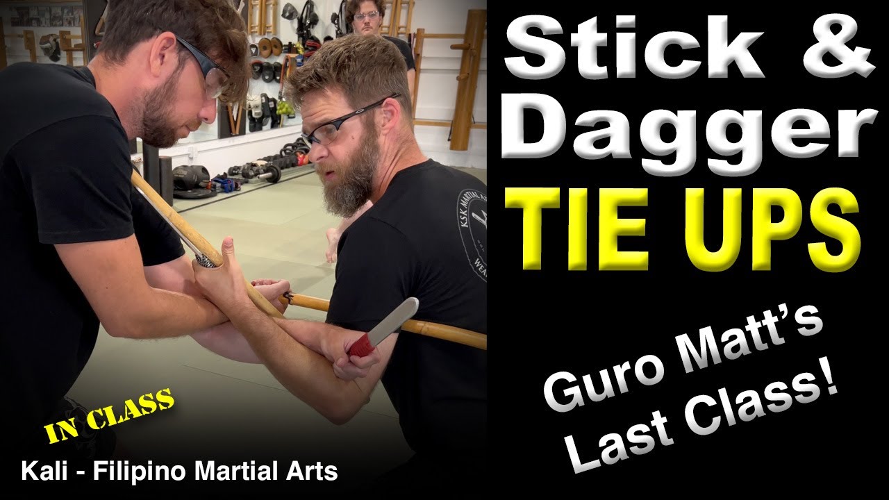 FMA: Stick & Dagger Tie Ups (Guro Matt's Last Class)
