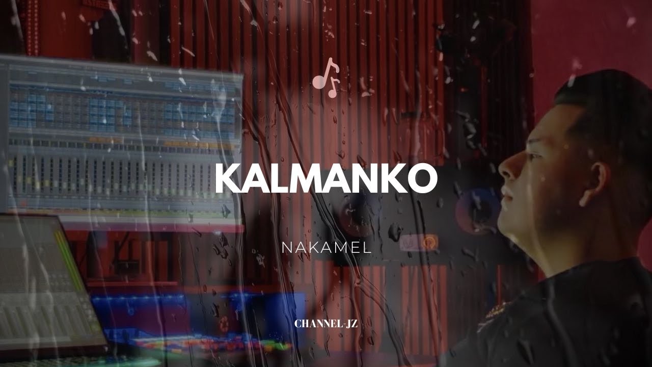 Kalmanko - Nakamel (COVER - OFFICIALVideo)