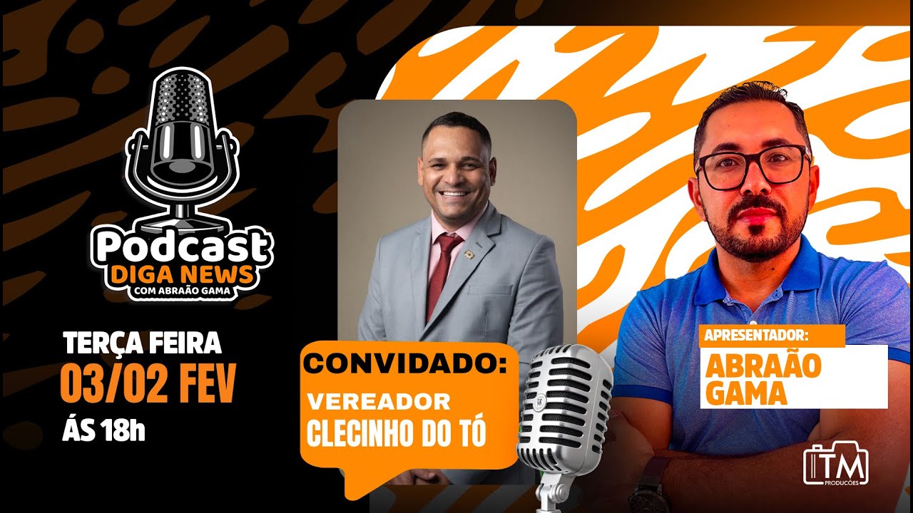 Política Municipal, Projetos e Fiscalização | Vereador Clecinho do Tó | Podcast Diga News