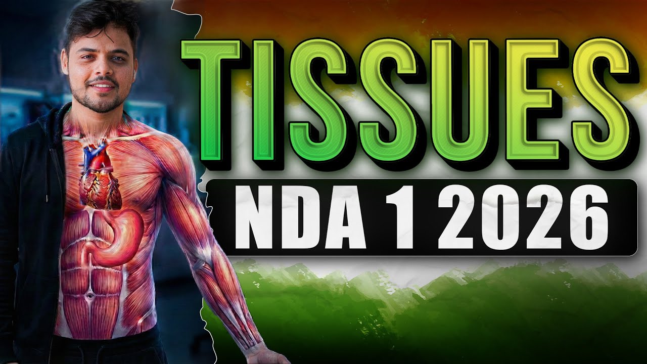 NDA Biology: Tissues | Biology For NDA 1 2026 | Pratham Pag.