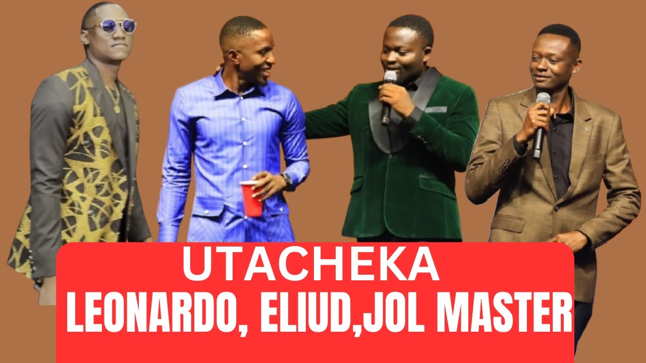 UTACHEKA LEONARDO, ELIUD, JOL MASTER NDANI YA ALL STAR COMEDY FESTIVAL/WAZIRI APAGAWA