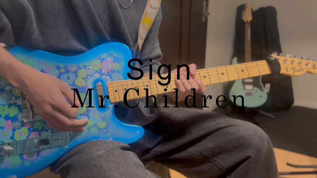 Sign　Mr.Children 弾いてみた