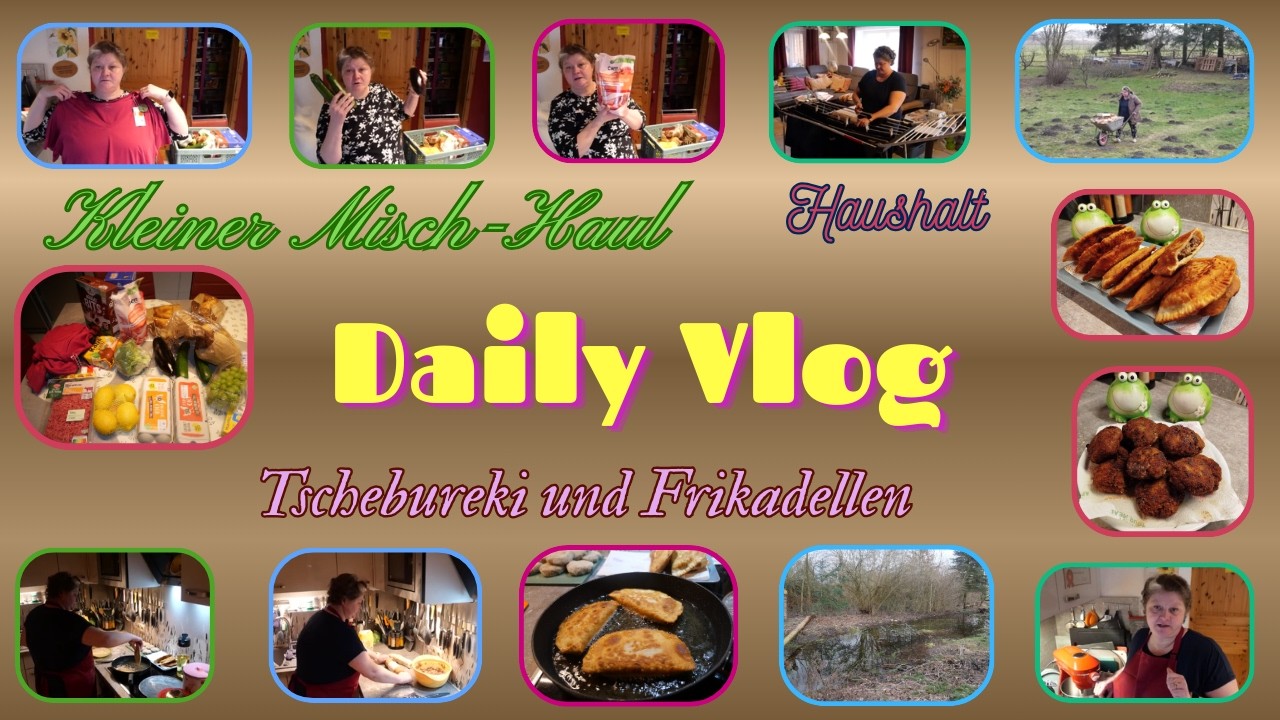 Daily Vlog / Kleiner Einkauf / Tschebureki und Frikadellen / Haushalt